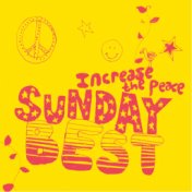 Sunday Best: Increase the Peace, Vol. 1