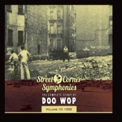 Street Corner Symphonies - The Complete Story of Doo Wop, Vol. 10: 1958