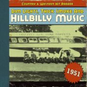 Dim Lights, Thick Smoke and Hillbilly Music Country & Western Hit Parade 1951