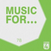 Music For..., Vol.78