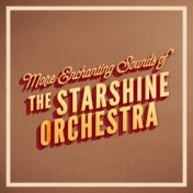 More Enchanting Sounds of The Starshine Orchestra