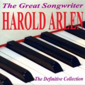 The Great Songwriter - Harold Arlen