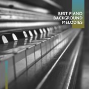 Best Piano Background Melodies