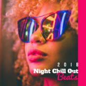 2018 Night Chill Out Beats