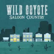 Wild Coyote Saloon Country (Train at Sunset, Gold Whisky Blues, Texas Firehouse, Honky Tonk)