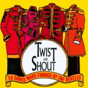 Twist And Shout To Songs Made Famous By The Beatles (Original)