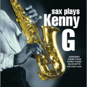 Sax Plays Kenny G, Vol. 1