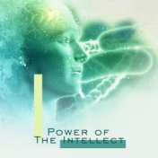 Power of the Intellect: Music for Meditation