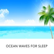 Ocean Waves for Sleep