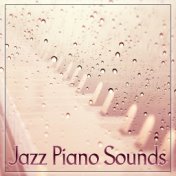 Jazz Piano Sounds – Best Background Jazz Music for Jazz Club & Jazz Bar, Easy Listening, Mellow Jazz, Calming Jazz Sounds