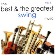 The Best and the Greatest Swing Music - Vol.Two
