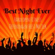 Best Night Ever - Hardlopen Fitness Oefeningen Feest Muziek met Dubstep Electro Techno House Geluiden