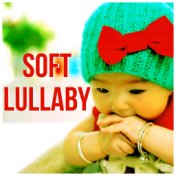 Soft Lullaby – Calming and Quiet Night, Calming Down Melodies, White Noises for Deep Sleep, Beautiful Sleep Music