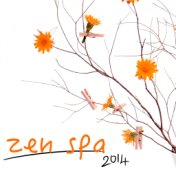 Zen Spa 2014 - Asian Zen Spa Music 4 Relaxation, Meditation, Massage, Yoga, Oriental Meditation Music, Sound Therapy, Restful Sl...