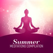 Summer Meditations Compilation