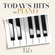 Today's Hits on Piano - Vol. 1