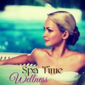 Wellness Spa Time – Chillout for Massage, Spa Music, Soothing Sounds for Wellness and Relaxation