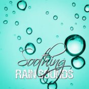 Soothing Rain Sounds – Deep Sleep Therapy, Yoga Relaxation, Calming Music for Well Being, Massage, Healing Meditation, Reiki