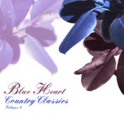 Blue Heart: Country Classics, Vol. 8