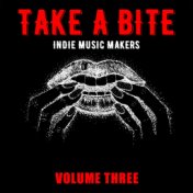 Take a Bite: Indie Music Makers, Vol. 3