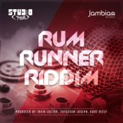 Rum Runner Riddim