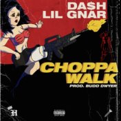 Choppawalk (feat. Lil Gnar)