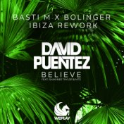 Believe (feat. Shawnee Taylor & MTS) (Basti M x Bolinger Ibiza Rework)
