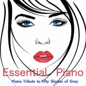 Piano Tribute to Fifty Shades of Grey: Sex and Zen Essential Piano, Romantic Background Music, Solo Piano for Reading and Relax,...