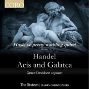 Acis and Galatea, HWV 49a Hush, ye pretty warbling quire!