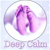 Deep Calm - Music to Help You Sleep & Relax, Sleeping Through the Night, Sweet Dreams, Inner Peace, Soothing Sounds, Soft Piano ...