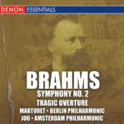 Brahms: 2nd Symphony-Tragic Overture