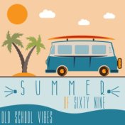Summer of 69 (Old School Vibes)
