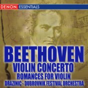 Beethoven Romances Nos. 1 & 2; Violin Concerto No. 1