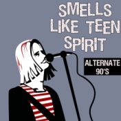 Smells Like Teen Spirit (Alternate 90's)