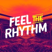 Feel The Rhythm