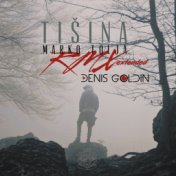 Tišina (Denis Goldin Extended Remix)