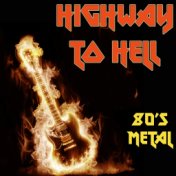 Highway to Hell (80's Metal)