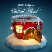 #2018 Christmas Chillout Mood