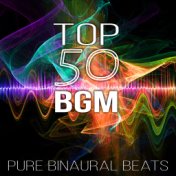 TOP 50 BGM: Pure Binaural Beats, Brainwave Therapy Music System, Pranayama, Complete Study Relaxation, Zen Guided Meditation