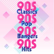 90s Classics 90s Pop 90s Bangers 90s Hits
