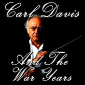 Carl Davis And The War Years