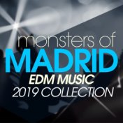 Monsters of Madrid Edm Music 2019 Collection