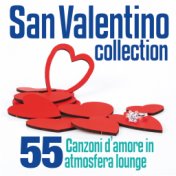 San Valentino Collection (55 canzoni d'amore in atmosfera lounge)