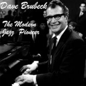 Dave Brubeck - The Modern Jazz Pioneer