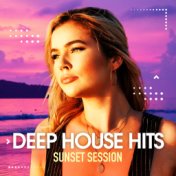 Deep House Hits (Sunset Session)