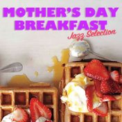 Mother's Day Breakfast Jazz Selection