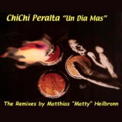 Un Dia Mas (The Remixes By Matthias "Matty" Heilbronn)