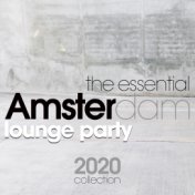 The Essential Amsterdam Lounge Party 2020 Collection