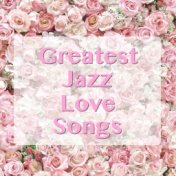 Greatest Jazz Love Songs