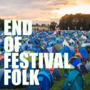 End Of Festival Season Folk